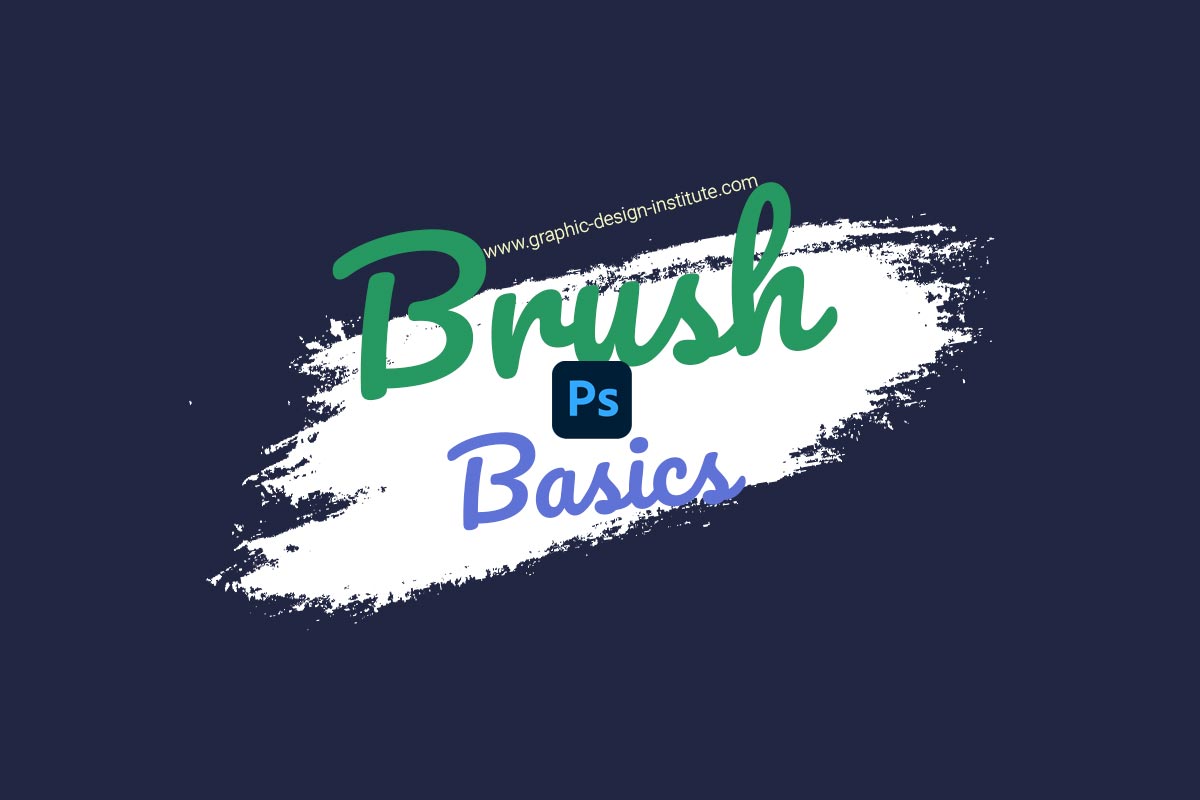 Basics of Brush Tools in Photoshop